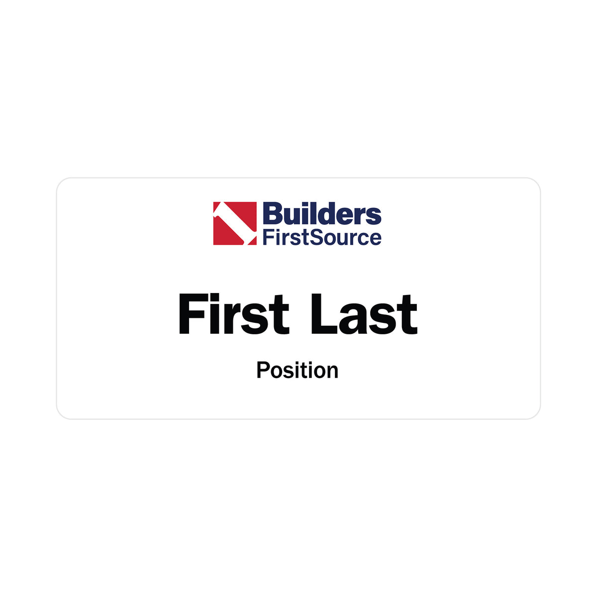 Builders FirstSource - Digitally Printed Name Badge