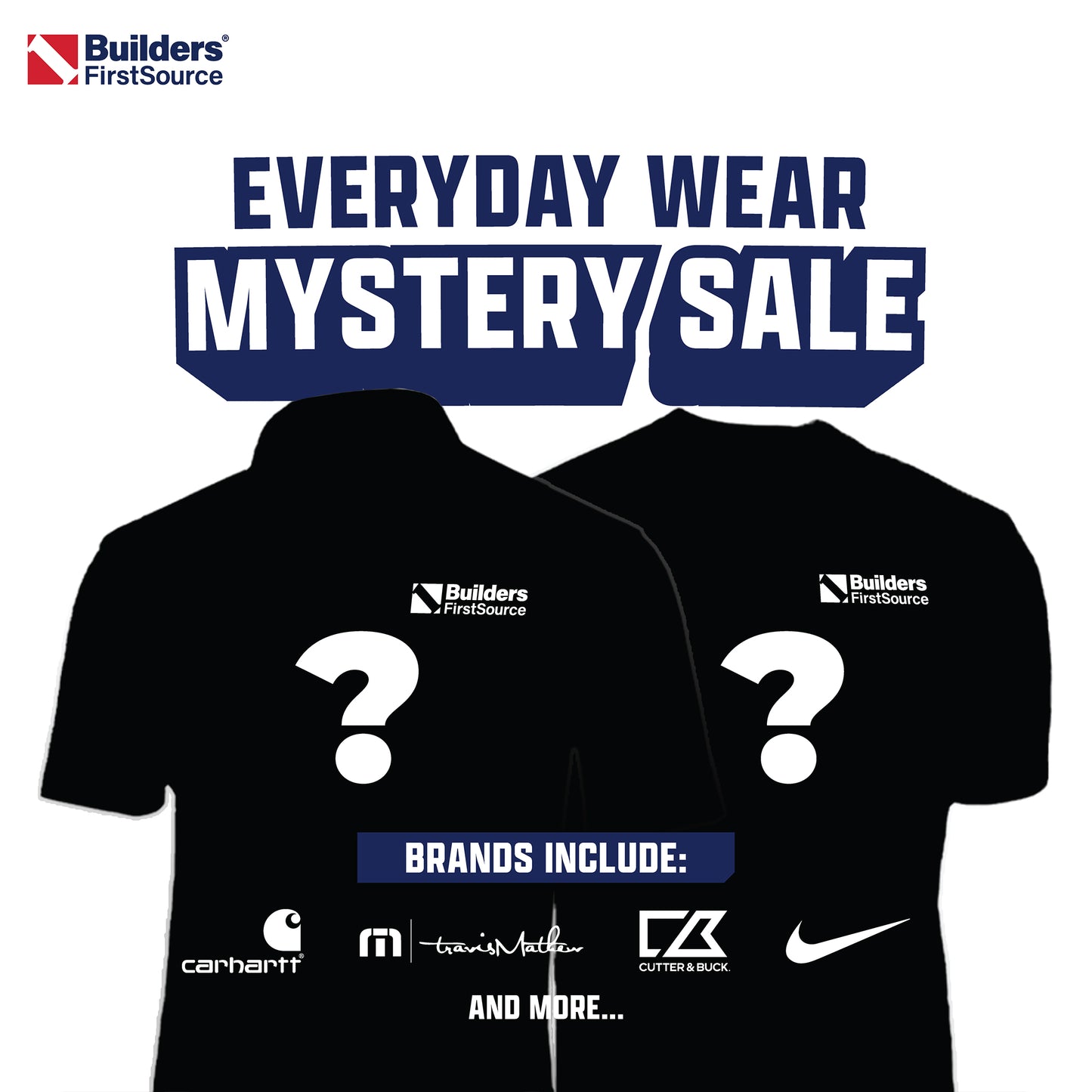 LIMITED Mystery Item Sale - Builders FirstSource Everyday Wear